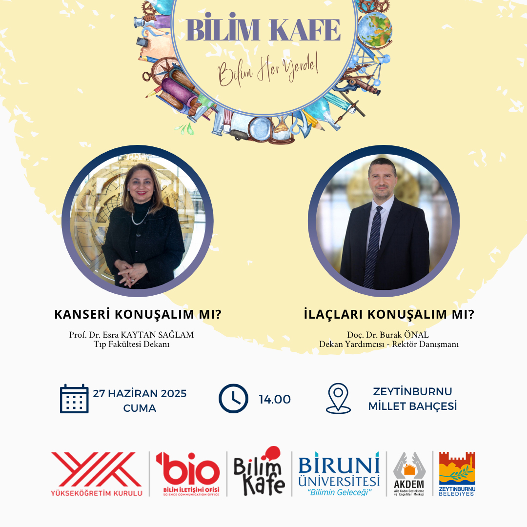 Bilim Kafe: “Kanseri Konuşalım mı?”, “İlaçları Konuşalım mı?”